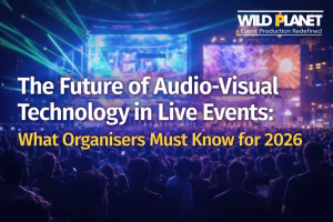 The Future of Audio-Visual Technology in Live Events: What Organisers Must Know for 2026